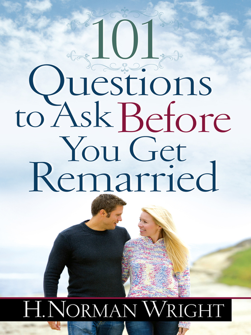 Cover image for 101 Questions to Ask Before You Get Remarried